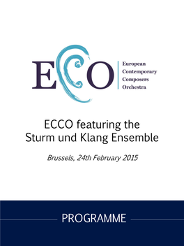 ECCO Featuring the Sturm Und Klang Ensemble PROGRAMME