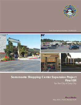 Serramonte Shopping Center Expansion Project Final EIR for the City of Daly City