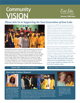 VISION Summer 2008 News Please Join Us in Supporting the Next Generation of East Lake Our First Class of CREW Teens Graduates Has Left Their Indelible Mark