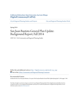 San Juan Bautista General Plan Update: Background Report, Fall 2014 CRP 552/ 554 Community and Regional Planning Studio