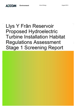 Llys Y Fran Reservoir Hydroelectric Turbine Installation Habitat
