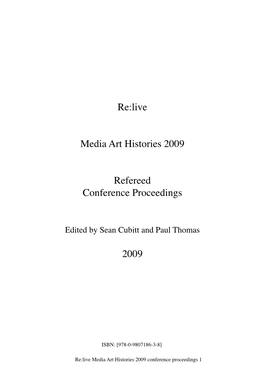 Re:Live Media Art Histories 2009 Refereed Conference Proceedings