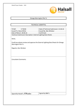 Omega Warrington Plot 7C TECHNICAL SUBMITTAL TS Ref: E-TS018 Date of Technical Submission: 21.06.16 Issued To: Steve White Issue