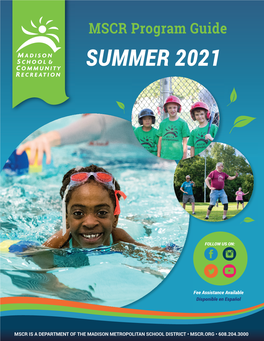Summer 2021 Program Guide 608.204.3000 Or Mscr.Org
