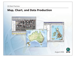 GIS Best Practices for Map, Chart, and Data Production