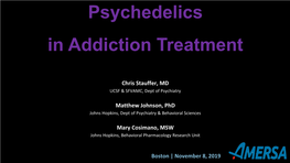 Psychedelics in Addiction Treatment