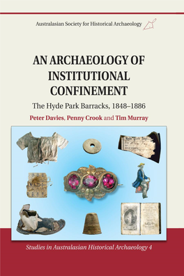 An Archaeology of Institutional Confinement the Hyde Park Barracks, 1848–1886