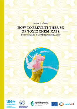 HOW to PREVENT the USE of TOXIC CHEMICALS Frequently Found in the Mediterranean Region