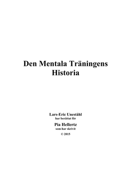 Mental Träning Tillsammans Med Lars-Eric Uneståhl, År 2002, Veje International AB
