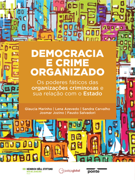 Os Poderes Fátic Os Das Organizações Criminosas E Sua Relação