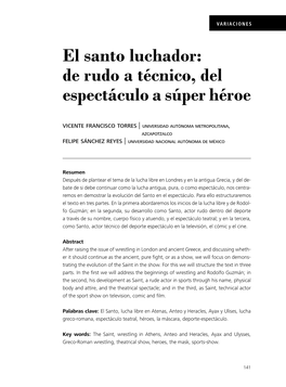 El Santo Luchador: De Rudo a Técnico, Del Espectáculo a Súper Héroe