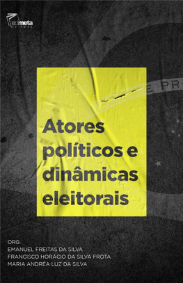 Atores Políticos E Dinâmicas Eleitorais