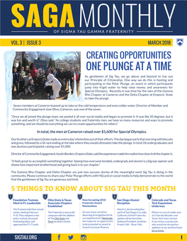 ISSUE 3 MARCH 2018 CREATING OPPORTUNITIES ONE PLUNGE at a TIME As Gentlemen of Sig Tau, We Go Above and Beyond to Live out Our Principle of Citizenship