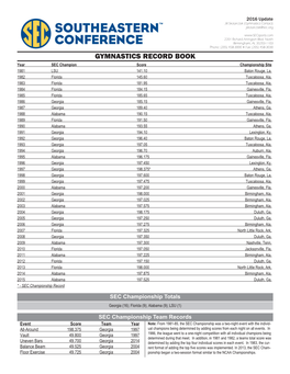 GYMNASTICS RECORD BOOK Year SEC Champion Score Championship Site 1981 LSU 141.10 Baton Rouge, La