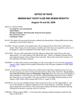 NOTICE of RACE MISSION BAY YACHT CLUB ONE DESIGN REGATTA August 19 and 20, 2006