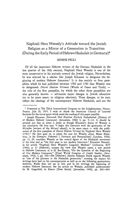 Naphtali Herz Wessely's Attitude Toward the Jewish Religion As a Mirror of a Generation in Transition (Düring the Early Period of Hebrew Haskalah Ingermany)*