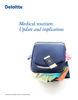 Medical Tourism: Update and Implications