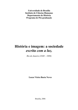 História E Imagem: a Sociedade Escrita Com a Luz