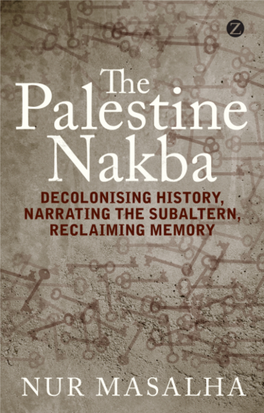 Palestine Nakba : Decolonising History, Narrating the Subaltern