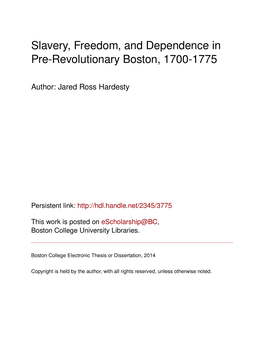 Slavery, Freedom, and Dependence in Pre-Revolutionary Boston, 1700-1775