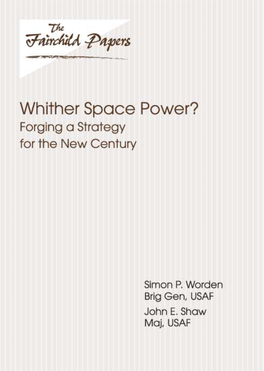 Whither Space Power? Forging a Strategy for the New Century