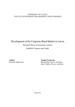 Development of the Corporate Bond Market in Latvia Doctoral Thesis in Economic Science Subfield: Finance and Credit