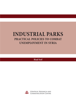 Industrial Parks Practical Policies to Combat Unemployment in Syria