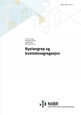 Byplangrep Og Bostedssegregasjon