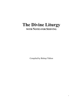 The Divine Liturgy with NOTES for SERVING