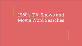 1960'S T.V. Shows and Movie Word Searches