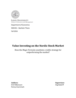 Value Investing on the Nordic Stock Market Does the Magic Formula Constitute a Viable Strategy for Outperforming the Market?
