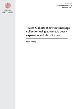 Tweet Collect: Short Text Message Collection Using Automatic Query Expansion and Classification