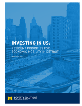 Investing in Us: Resident Priorities for Economic Mobility in Detroit