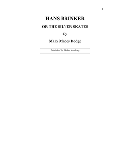 HANS BRINKER OR the SILVER SKATES by Mary Mapes Dodge