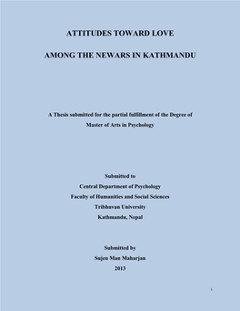 ATTITUDES TOWARD LOVE AMONG the NEWARS in KATHMANDU’ with His Own Efforts and Hard Work Under My Guidance and Supervision