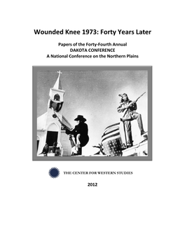 Wounded Knee 1973: Forty Years Later