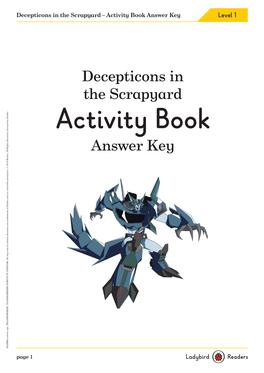 Decepticons in the Scrapyard – Activity Book Answer Key Level 1