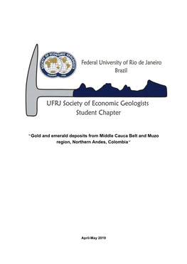 “Gold and Emerald Deposits from Middle Cauca Belt and Muzo Region, Northern Andes, Colombia”