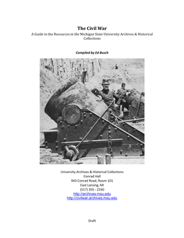 The Civil War a Guide to the Resources in the Michigan State University Archives & Historical Collections