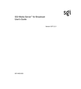 SGI Media Server™ for Broadcast User's Guide