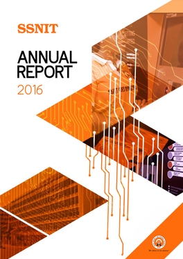 Annual Report 2016 Ssnit Annual Report 2016