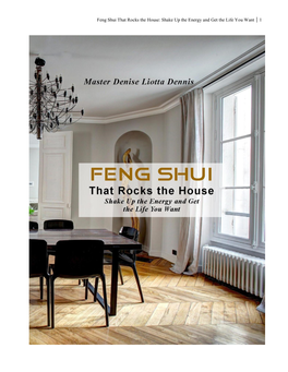 Feng Shui That Rocks the House: Shake up the Energy and Get the Life You Want 1