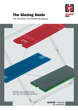 The Glazing Guide the Principles of Professional Glazing