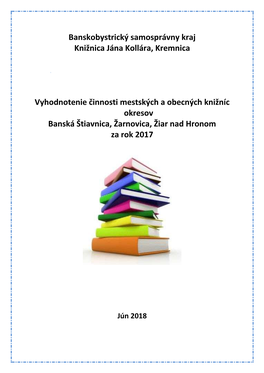 Banskobystrický Samosprávny Kraj Knižnica Jána Kollára, Kremnica Vyhodnotenie Činnosti Mestských a Obecných Knižníc Ok