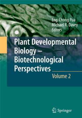 Plant Developmental Biology – Biotechnological Perspectives: Volume 2, DOI 10.1007/978-3-642-04670-4 1, # Springer-Verlag Berlin Heidelberg 2010 4 R.J