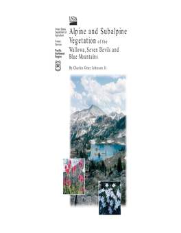 Alpine and Subalpine Vegetation of the Wallowa, Seven Devils, and Blue Mountains