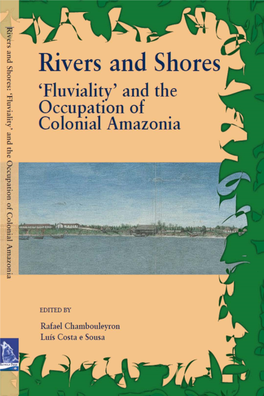 The Portuguese Conquest of the Amazon: Native Networks and Riverine Frontiers (Early Seventeenth Century) 1