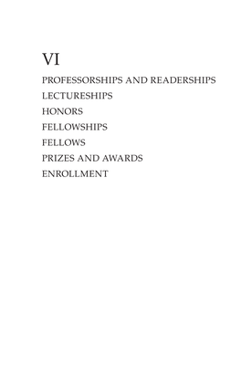 Professorships and Readerships Lectureships Honors Fellowships Fellows Prizes and Awards Enrollment