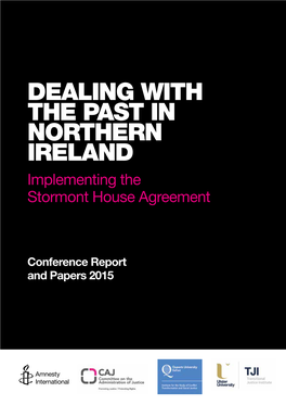 DEALING with the PAST in NORTHERN IRELAND Implementing the Stormont House Agreement