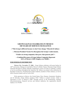 GRUPO SALINAS CELEBRATES in MEXICO 100 YEARS of SERVICE EXCELLENCE --“This Group Is Different Because We Don’T Fear Change,” Ricardo B